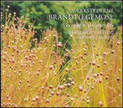 Værkstederne Brandt/Egemose : væv, grafik, skulptur, foto : hør, skønhed og nødvendighed