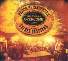 We shall overcome : the Seeger sessions
