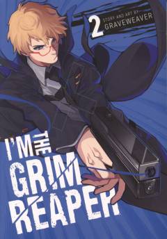I'm the grim reaper. Volume 2