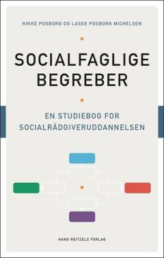 Socialfaglige begreber : en studiebog for socialrådgiveruddannelsen