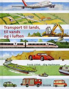 Transport til lands, til vands og i luften