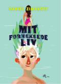 Mit forheksede liv