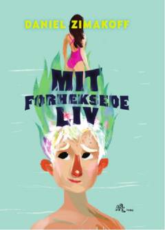 Mit forheksede liv
