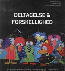 Deltagelse og forskellighed : en grundbog om inklusion og specialpædagogik i lærerpraksis