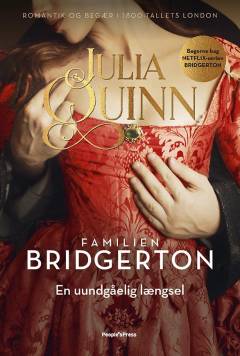 Familien Bridgerton - en uundgåelig længsel