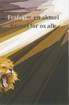 Frafald - en aktuel trussel for os alle