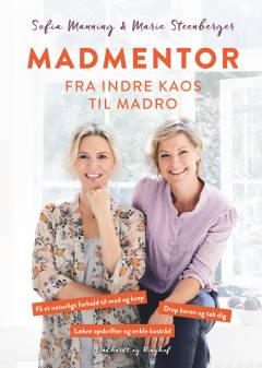 Madmentor : fra indre kaos til madro