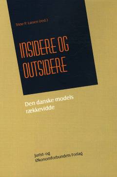 Insidere og outsidere : den danske models rækkevidde