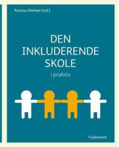 Den inkluderende skole i praksis