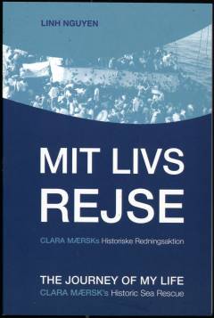 Mit livs rejse : Clara Mærsks historiske redningsaktion