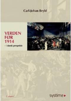 Verden før 1914 : i dansk perspektiv
