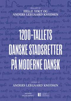 1200-tallets danske stadsretter på moderne dansk