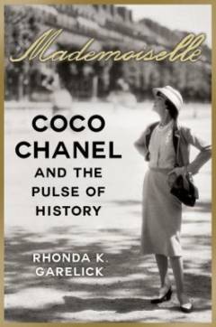 Mademoiselle : Coco Chanel and the pulse of history