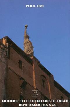 Nummer to er den første taber : reportager fra USA