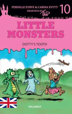 Little monsters - Dotty's tooth