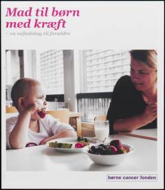 Mad til børn med kræft : en vejledning til forældre