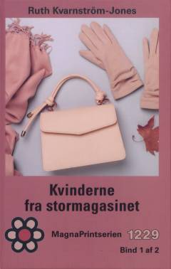 Kvinderne fra stormagasinet. Bind 1 (Stor skrift)
