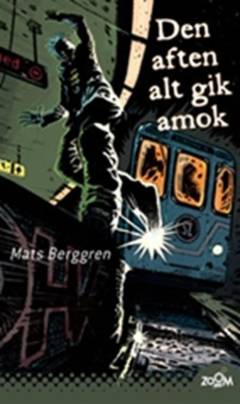 Den aften alt gik amok