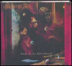 Age of the solipsist