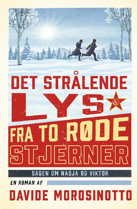 Det strålende lys fra to røde stjerner : sagen om Nadja og Viktor