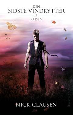 Den sidste vindrytter. Bind 2 : Rejsen