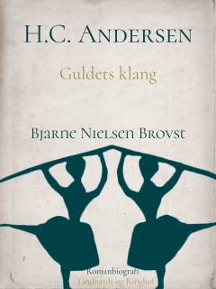 H.C. Andersen. Bind 3 : Guldets klang : manddomsår og første gennembrud 1827-1835