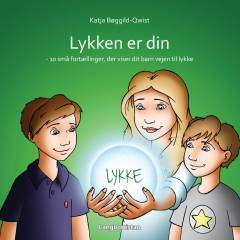 Hvad vil du være, når du bliver stor? : 10 små fortællinger, der viser dit barn vejen til lykke