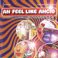 Ah feel like ahcid : 24 American psychedelic artefacts from the EMI vaults