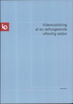 Videreudvikling af en velfungerende offentlig sektor