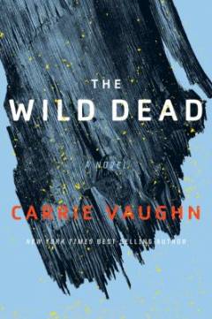 The wild dead a bannerless saga novel