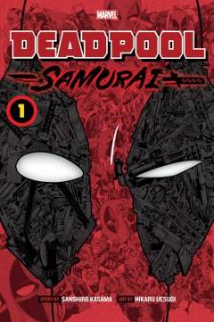 Deadpool samurai. Volume 1