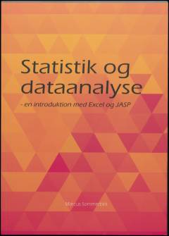 Statistik og dataanalyse : en introduktion med Excel og JASP