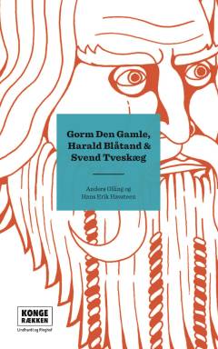 Gorm den Gamle, Harald Blåtand & Svend Tveskæg