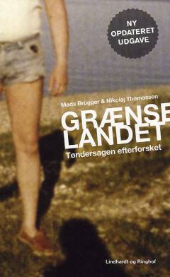 Grænselandet : Tøndersagen efterforsket