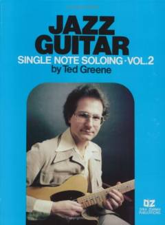 Jazz guitar : single note soloing. Vol. 2