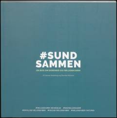 #SUNDSAMMEN : en bog om sundhed og fællesskaber