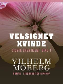 Velsignet kvinde : sidste brev hjem