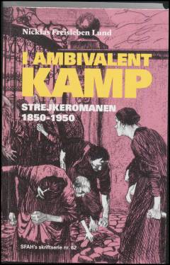 I ambivalent kamp : strejkeromanen 1850-1950
