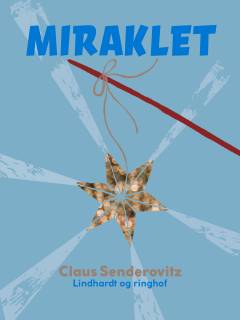Miraklet eller Det himmelske nys
