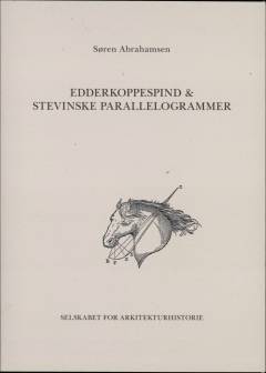 Edderkoppespind & stevinske parallelogrammer : bygningsarkæologi og statik