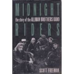 Midnight riders : the story of the Allman Brothers Band