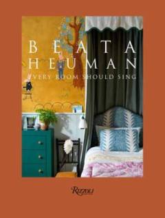 Beata Heuman : every room should sing