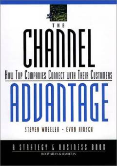 Channel champions : how leading companies build new strategies to serve customers