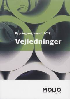 Bygningsreglement 2018 -- Vejledninger