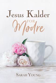 Jesus kalder - for mødre