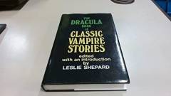 The Dracula book of classic vampire stories