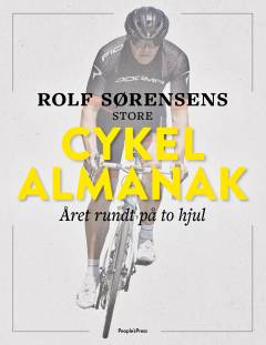 Rolf Sørensens store cykelalmanak : året rundt på to hjul