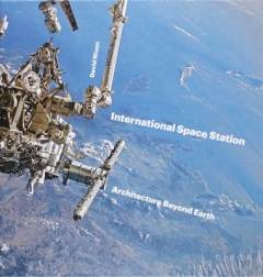 International Space Station : architecture beyond Earth