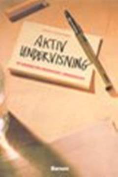 Aktiv undervisning : en håndbog for undervisere i erhvervslivet