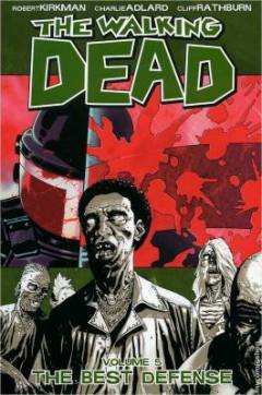The walking dead. Vol. 5 : The best defense